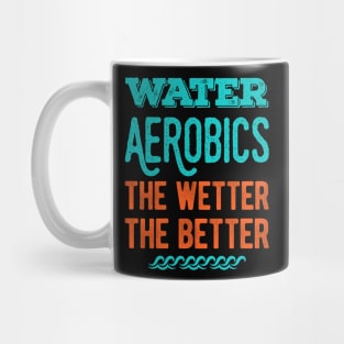 Funny Water Aerobics Gifts Mug